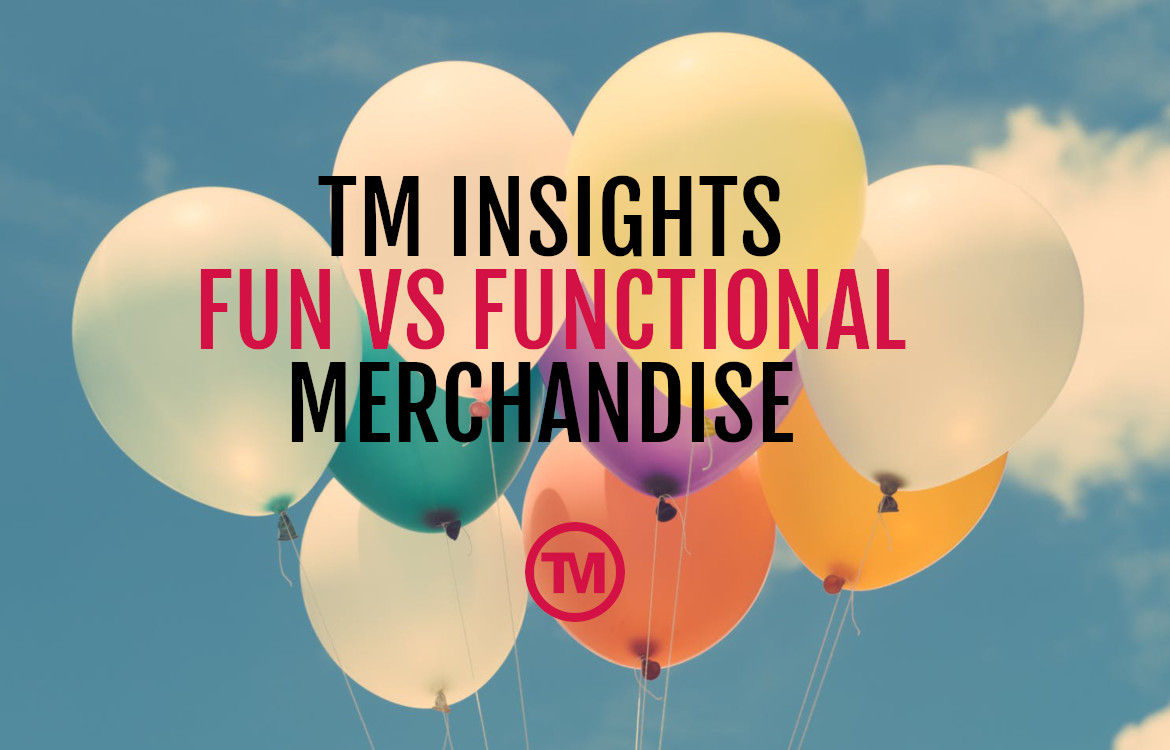 TM Insights | What Wins In The Battle Between Fun & Functional?